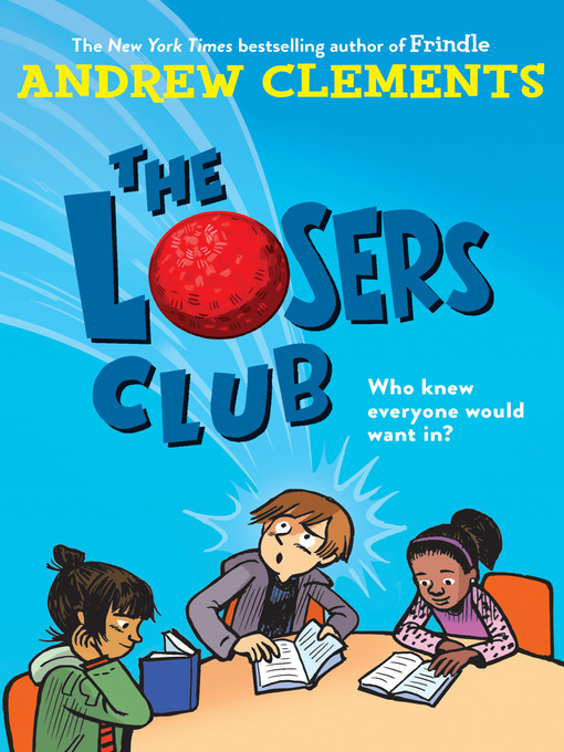 Title details for The Losers Club by Andrew Clements - Wait list